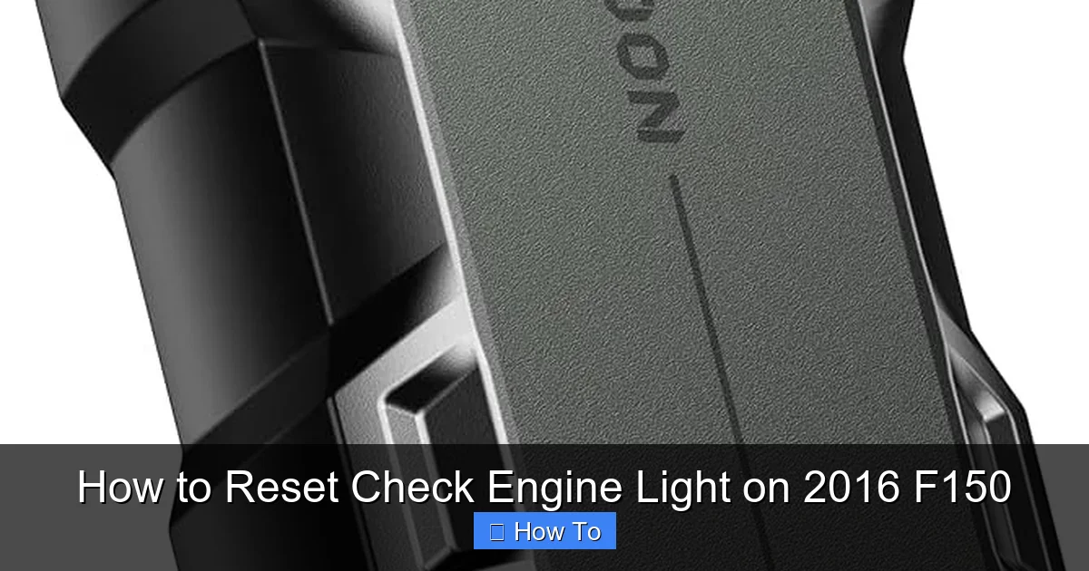How to Reset Check Engine Light on 2016 F150