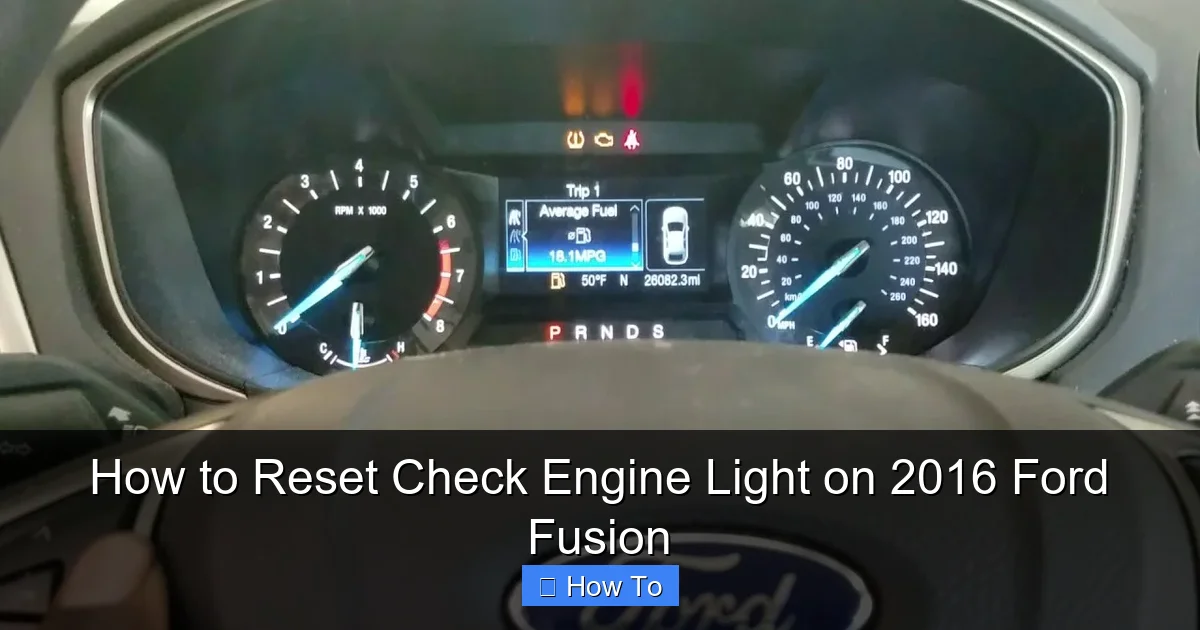 How to Reset Check Engine Light on 2016 Ford Fusion