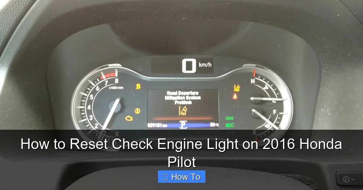 How to Reset Check Engine Light on 2016 Honda Pilot