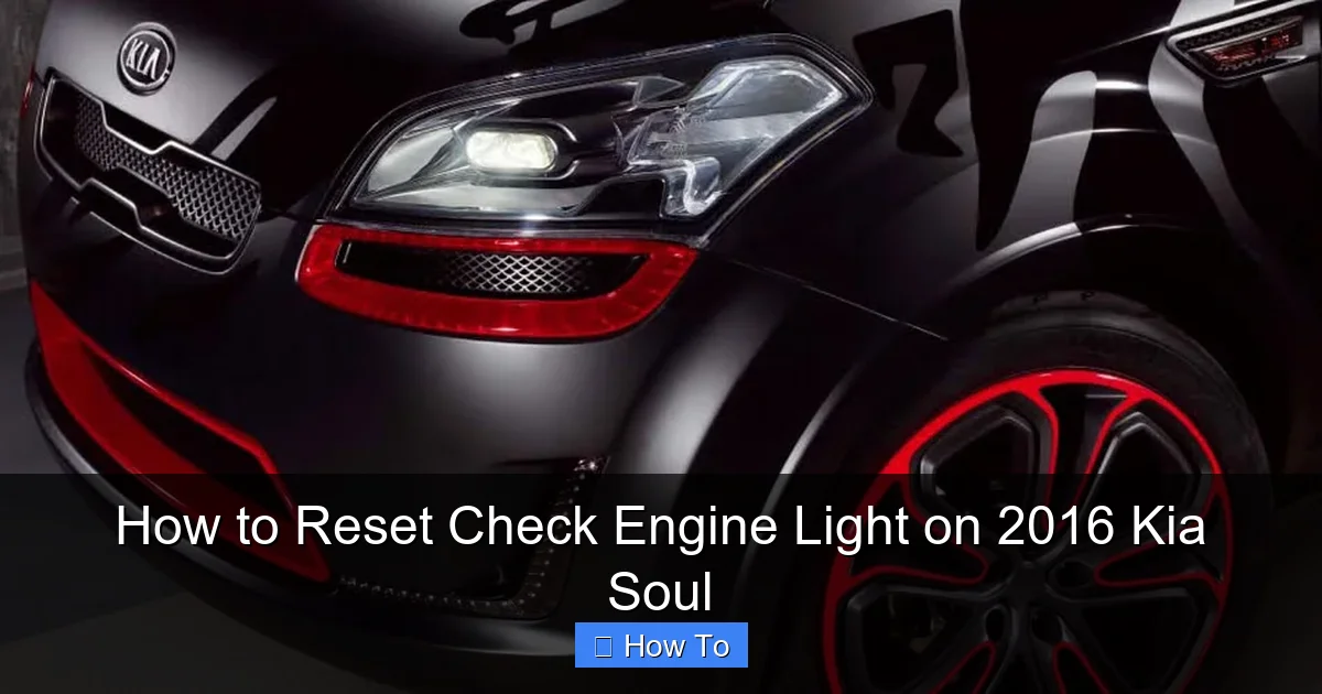 How to Reset Check Engine Light on 2016 Kia Soul