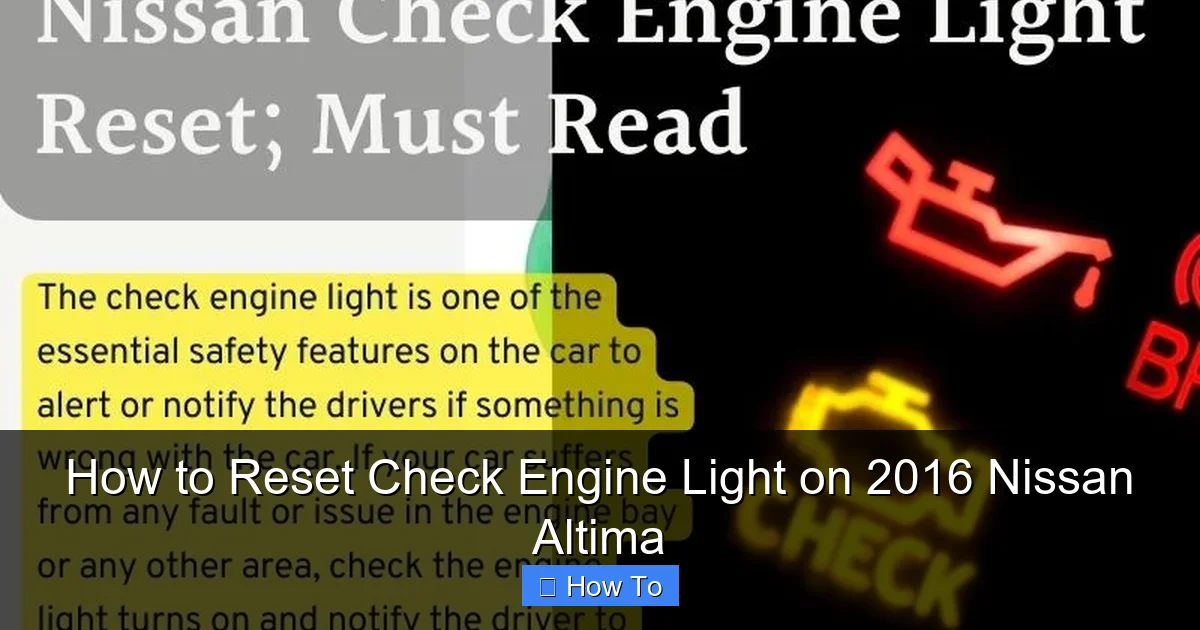 How to Reset Check Engine Light on 2016 Nissan Altima