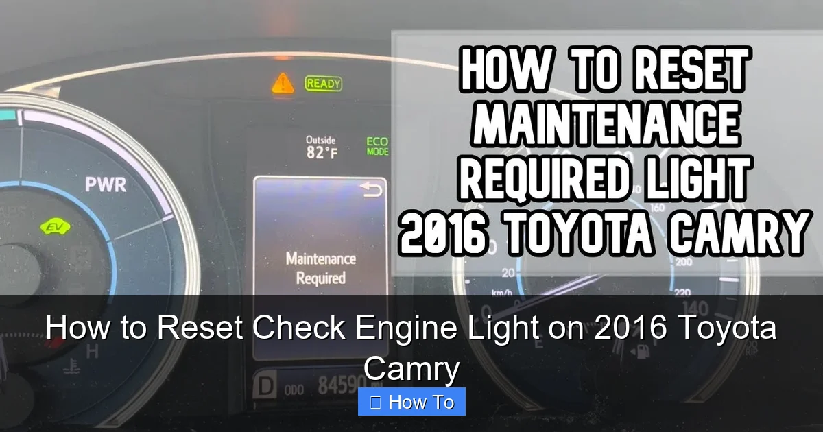 How to Reset Check Engine Light on 2016 Toyota Camry