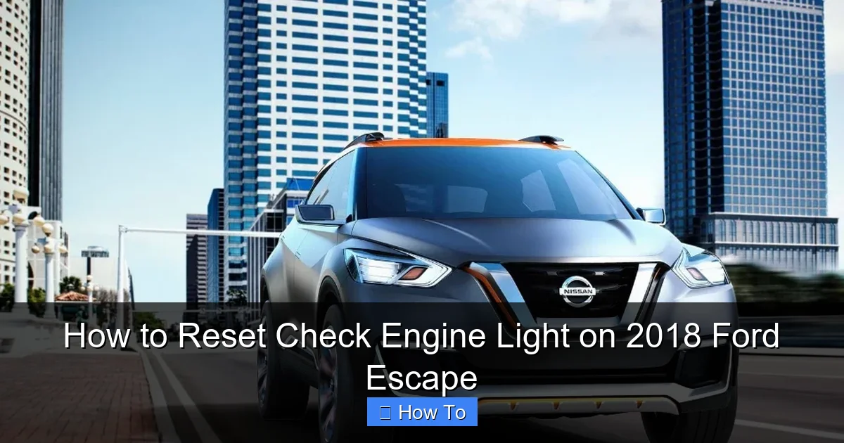 How to Reset Check Engine Light on 2018 Ford Escape