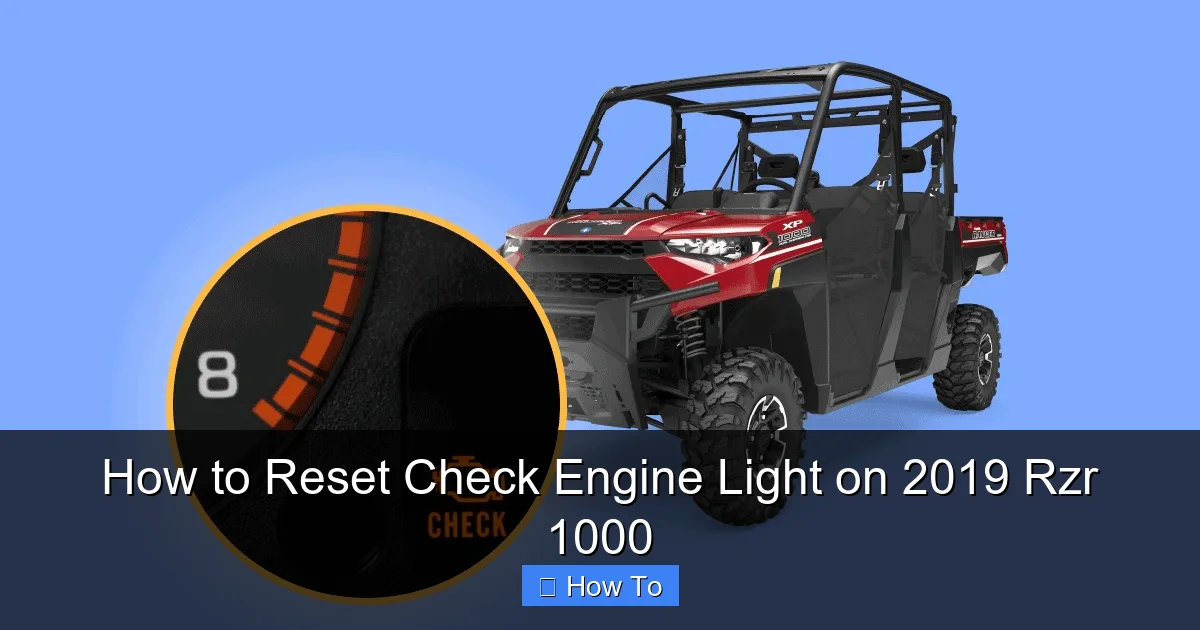 How to Reset Check Engine Light on 2019 Rzr 1000