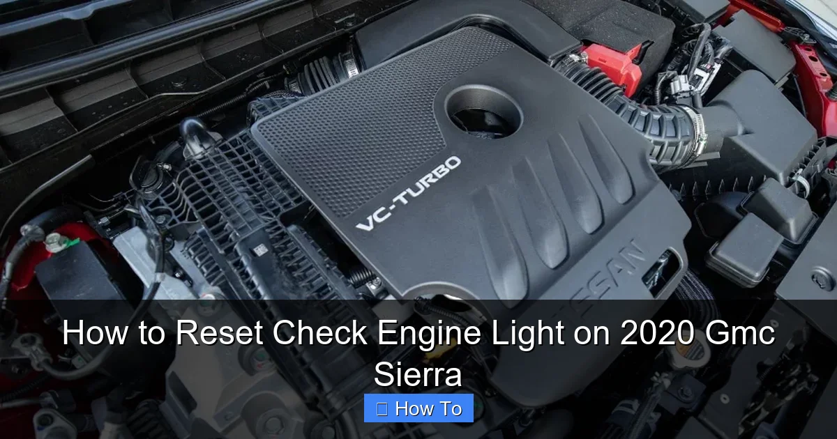 How to Reset Check Engine Light on 2020 Gmc Sierra