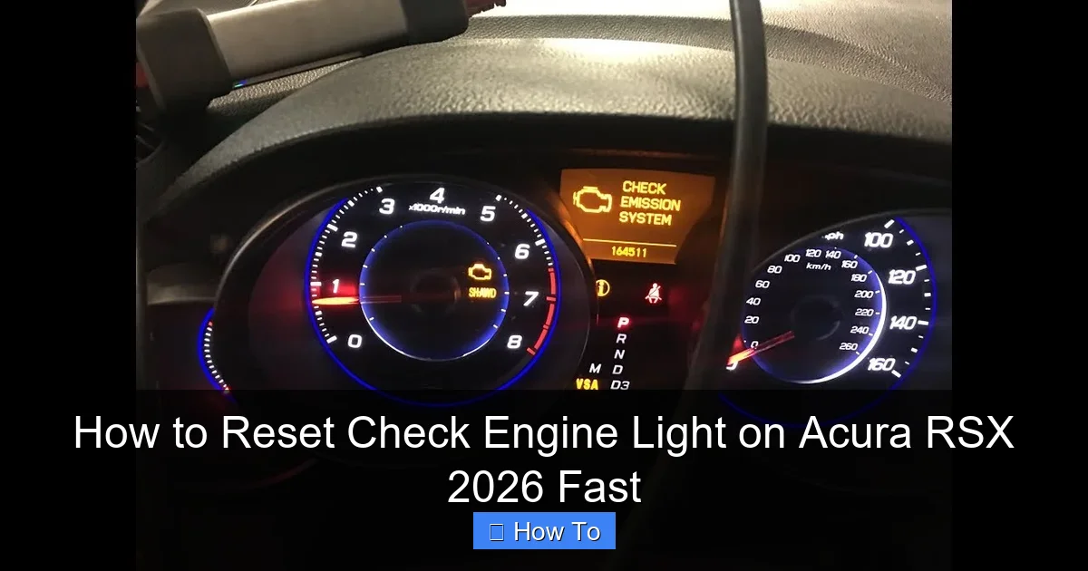 How to Reset Check Engine Light on Acura RSX 2026 Fast