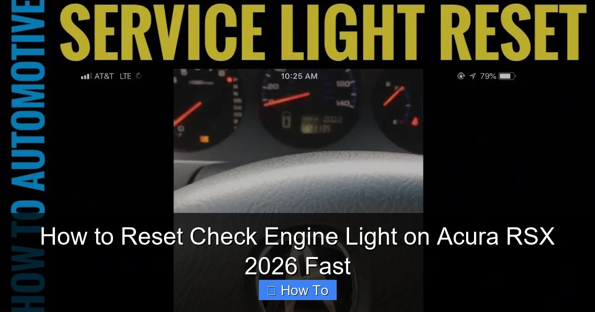 How to Reset Check Engine Light on Acura RSX 2026 Fast