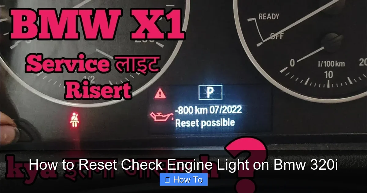 How to Reset Check Engine Light on Bmw 320i