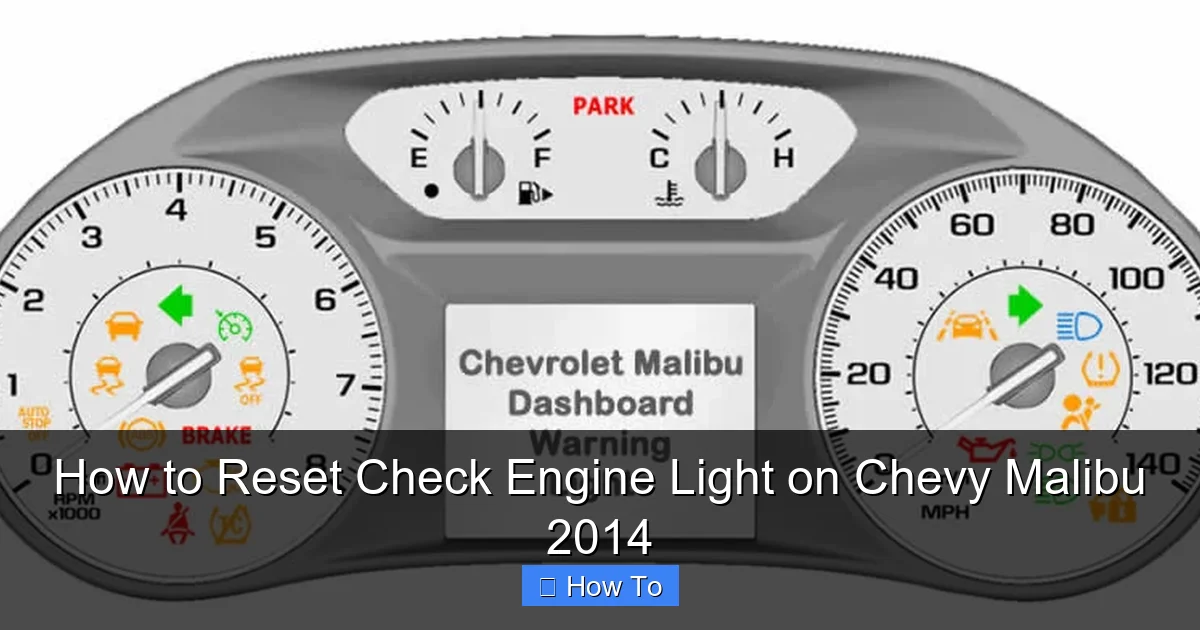 How to Reset Check Engine Light on Chevy Malibu 2014