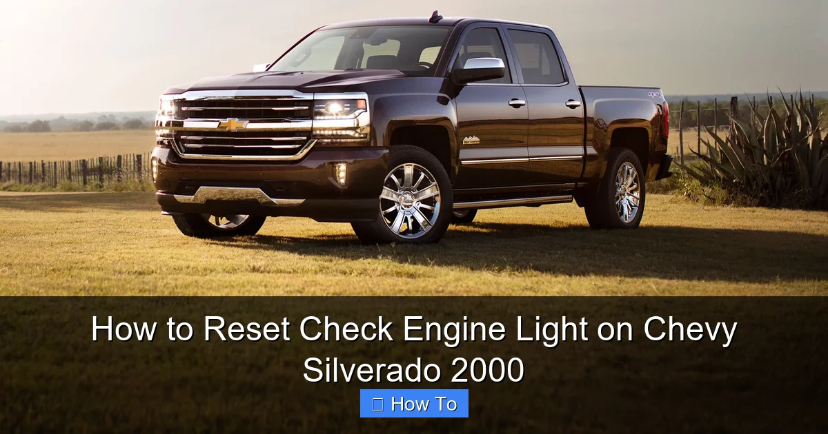How to Reset Check Engine Light on Chevy Silverado 2000
