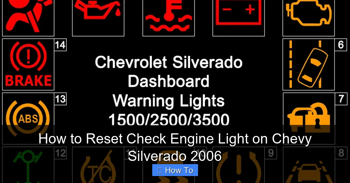 How to Reset Check Engine Light on Chevy Silverado 2006