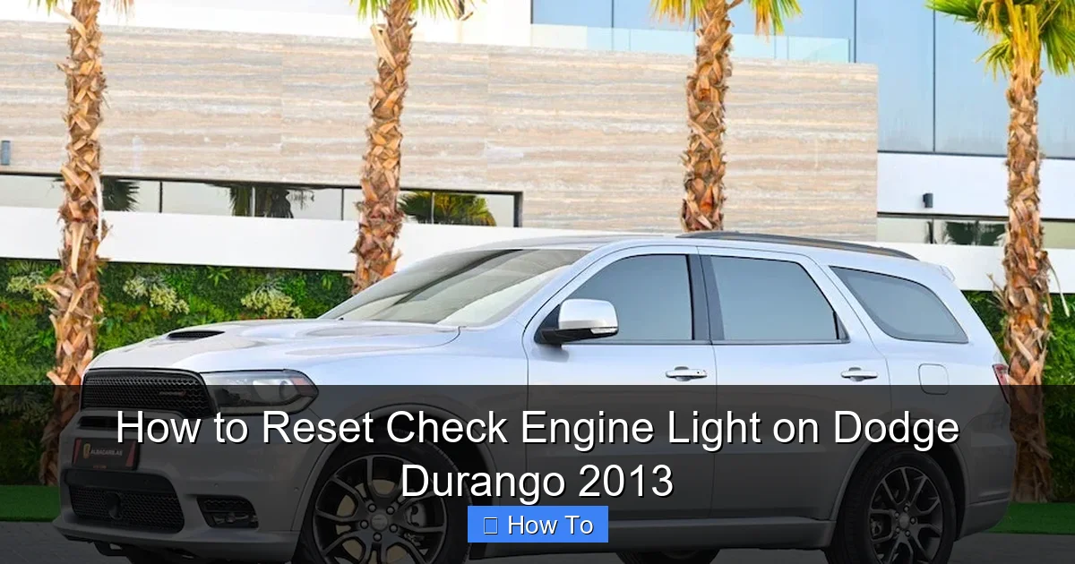 How to Reset Check Engine Light on Dodge Durango 2013