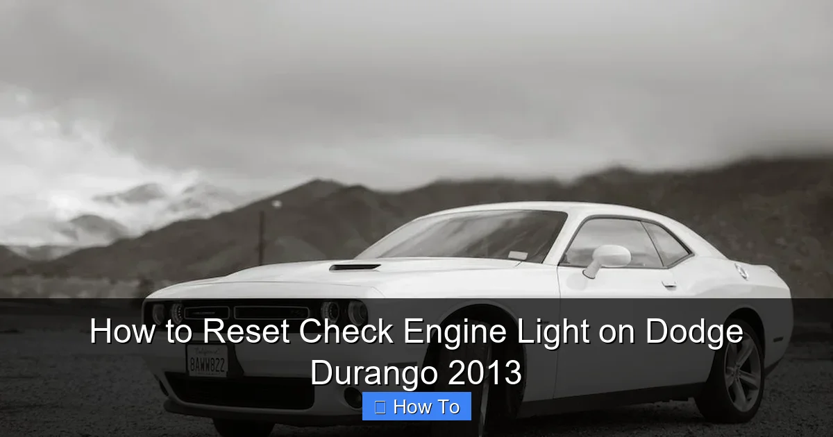 How to Reset Check Engine Light on Dodge Durango 2013