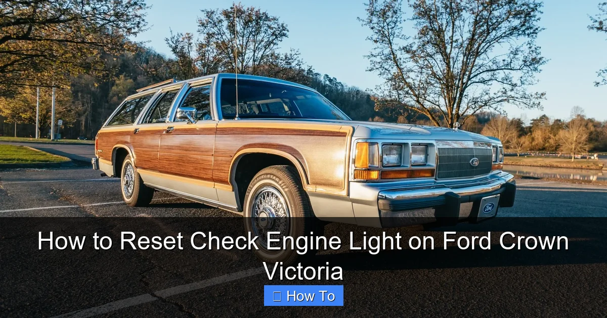 How to Reset Check Engine Light on Ford Crown Victoria