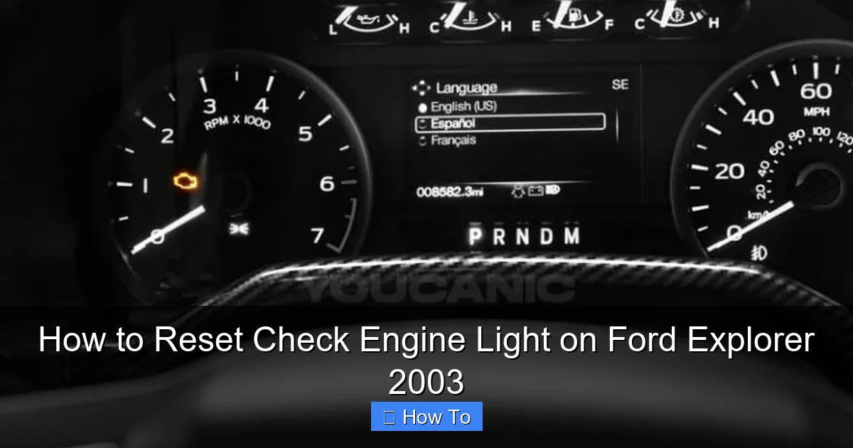 How to Reset Check Engine Light on Ford Explorer 2003