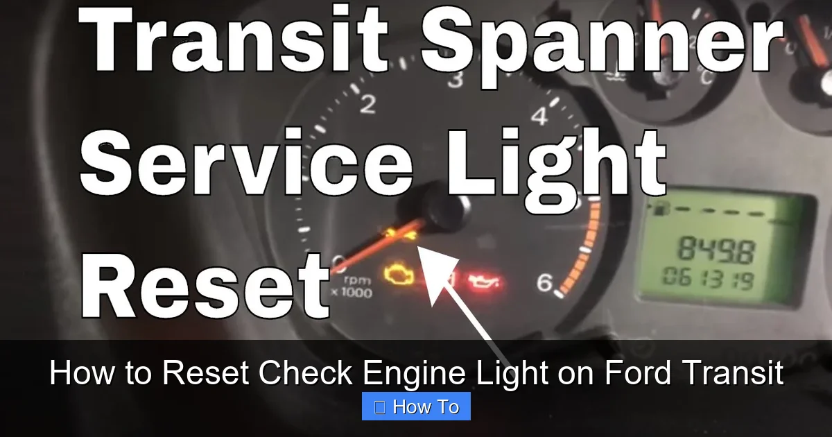 How to Reset Check Engine Light on Ford Transit