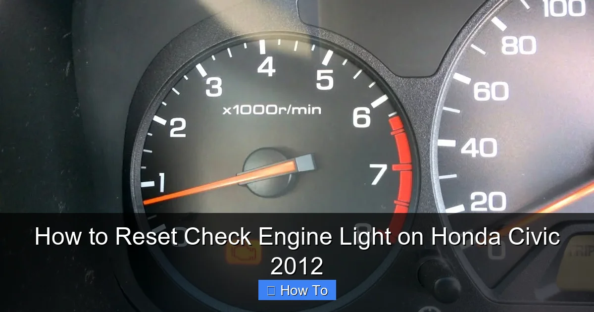 How to Reset Check Engine Light on Honda Civic 2012