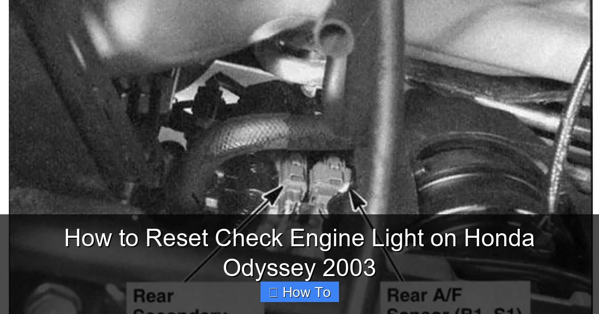 How to Reset Check Engine Light on Honda Odyssey 2003