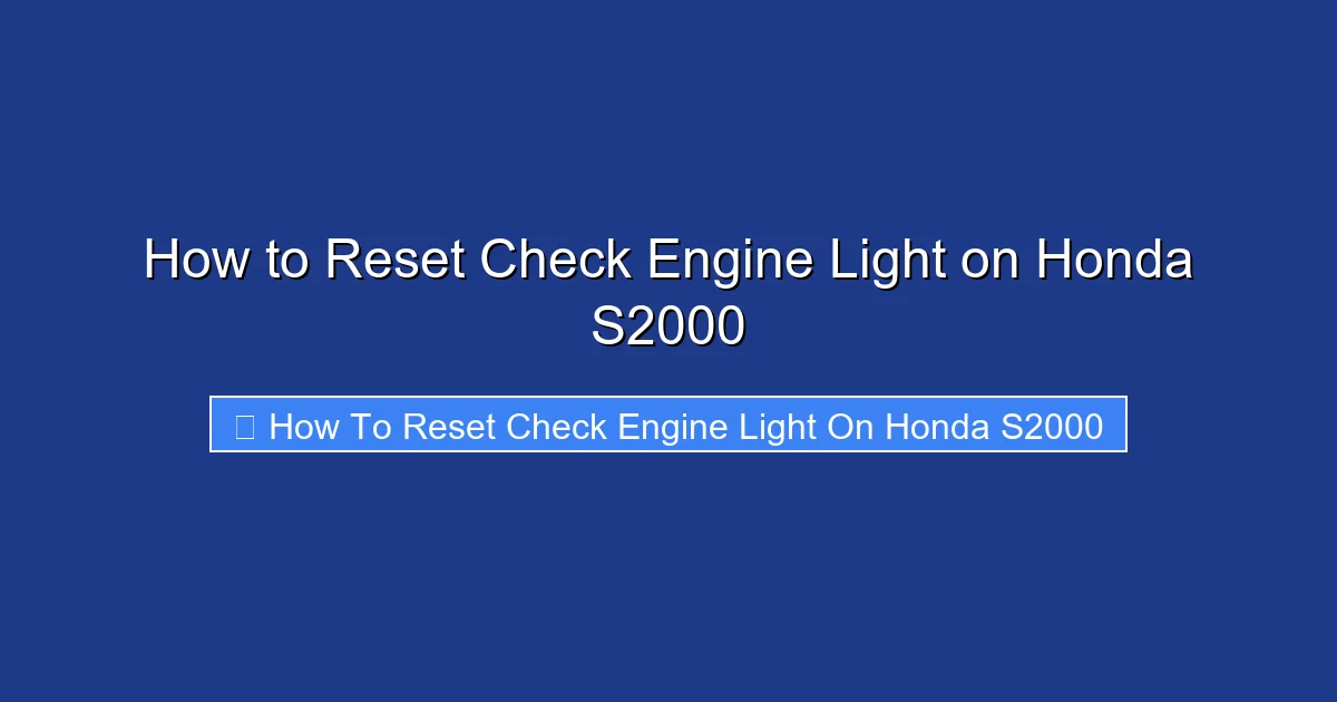 How to Reset Check Engine Light on Honda S2000