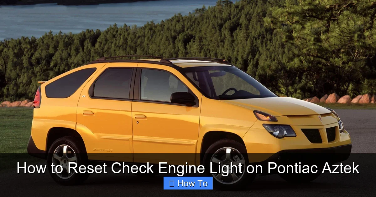 How to Reset Check Engine Light on Pontiac Aztek
