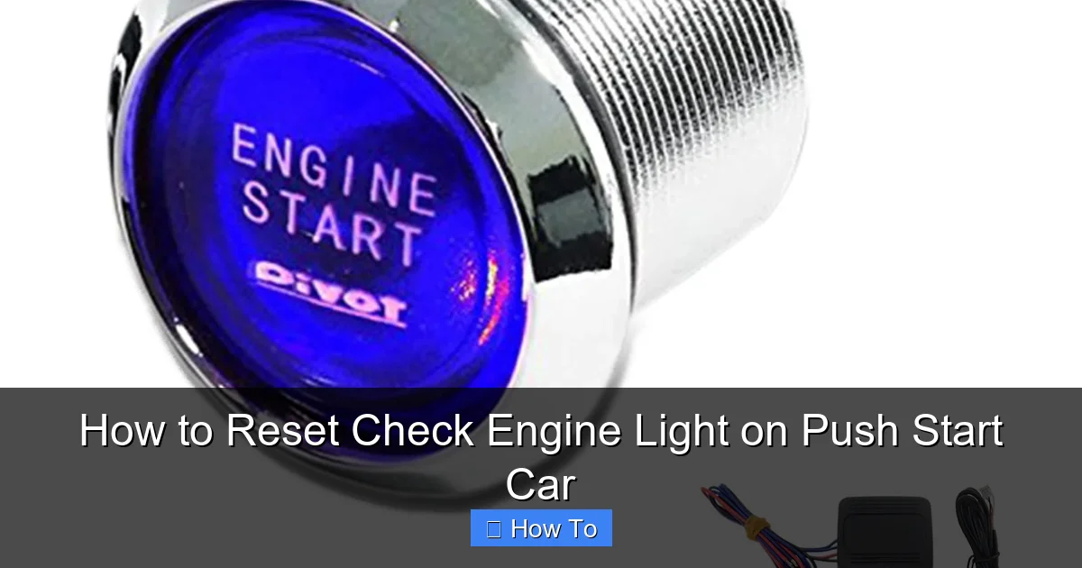 How to Reset Check Engine Light on Push Start Car