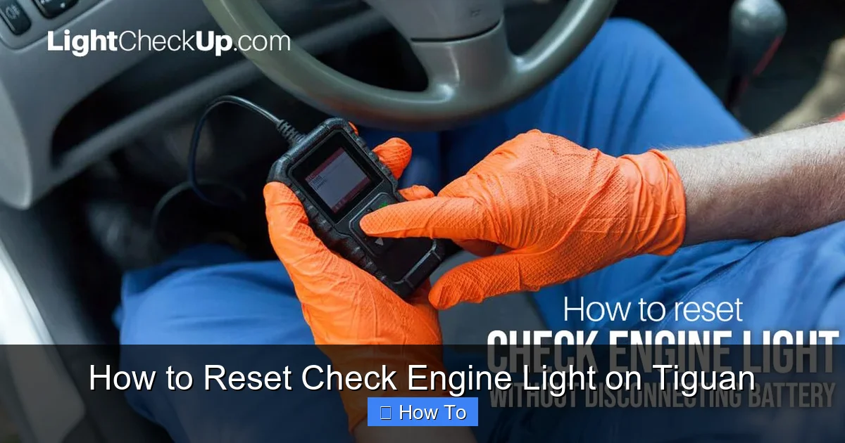 How to Reset Check Engine Light on Tiguan