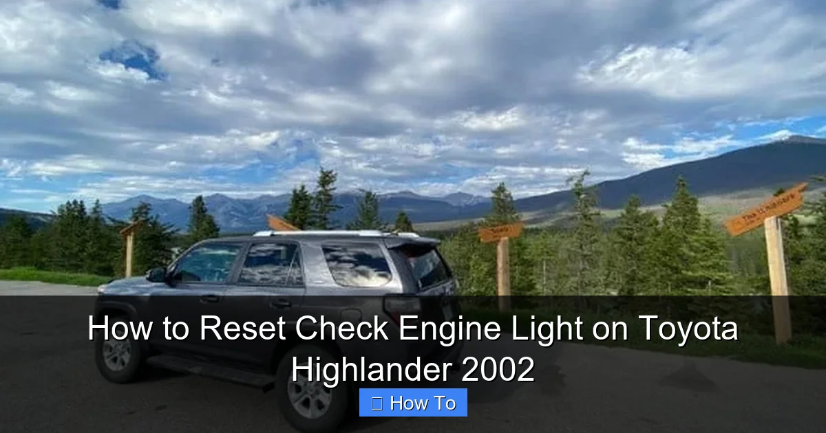 How to Reset Check Engine Light on Toyota Highlander 2002