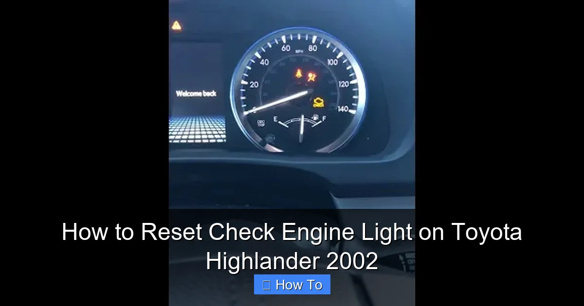 How to Reset Check Engine Light on Toyota Highlander 2002