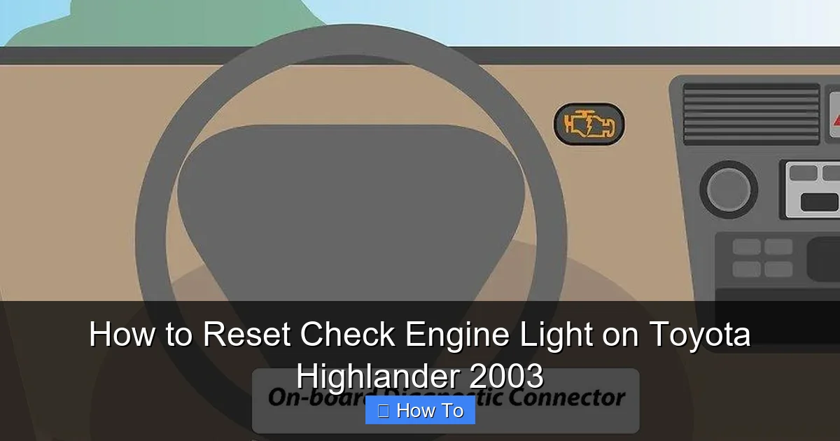 How to Reset Check Engine Light on Toyota Highlander 2003