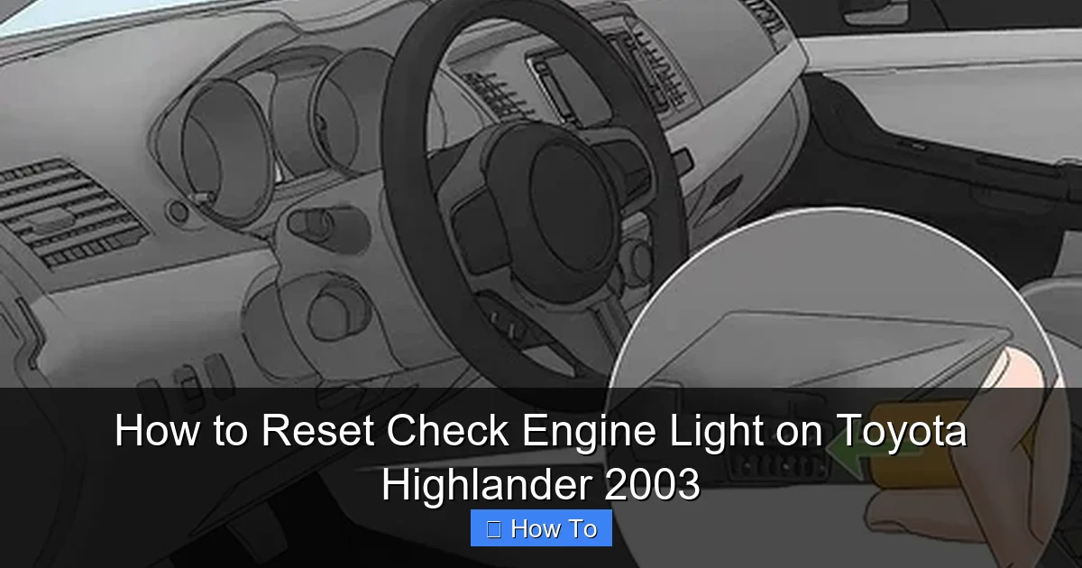 How to Reset Check Engine Light on Toyota Highlander 2003