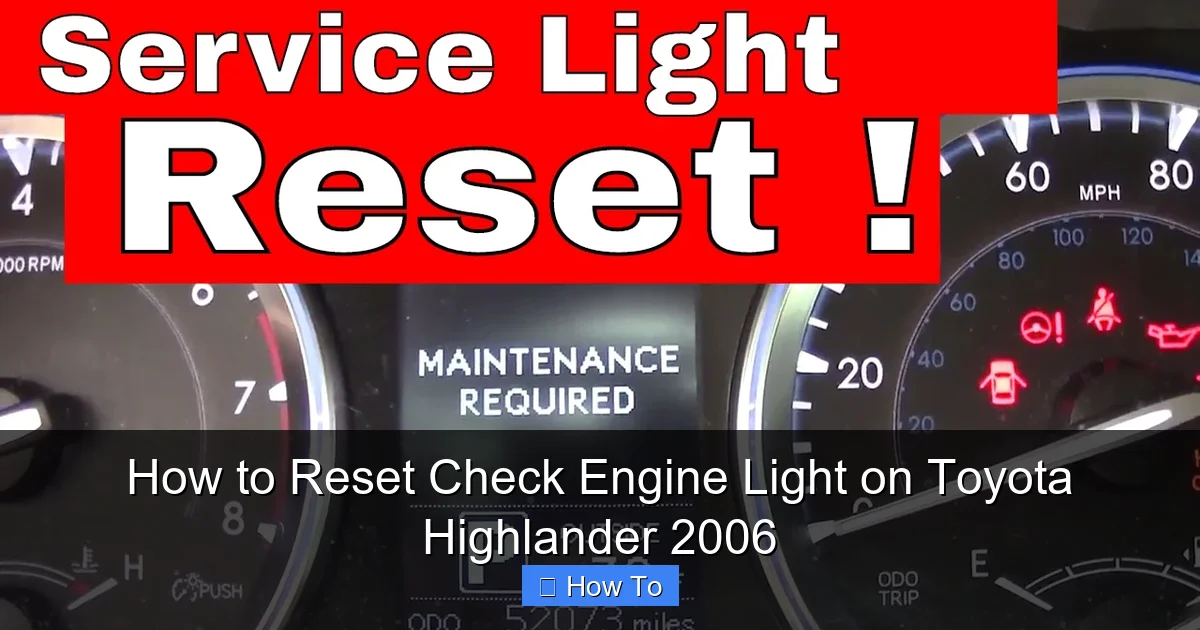 How to Reset Check Engine Light on Toyota Highlander 2006