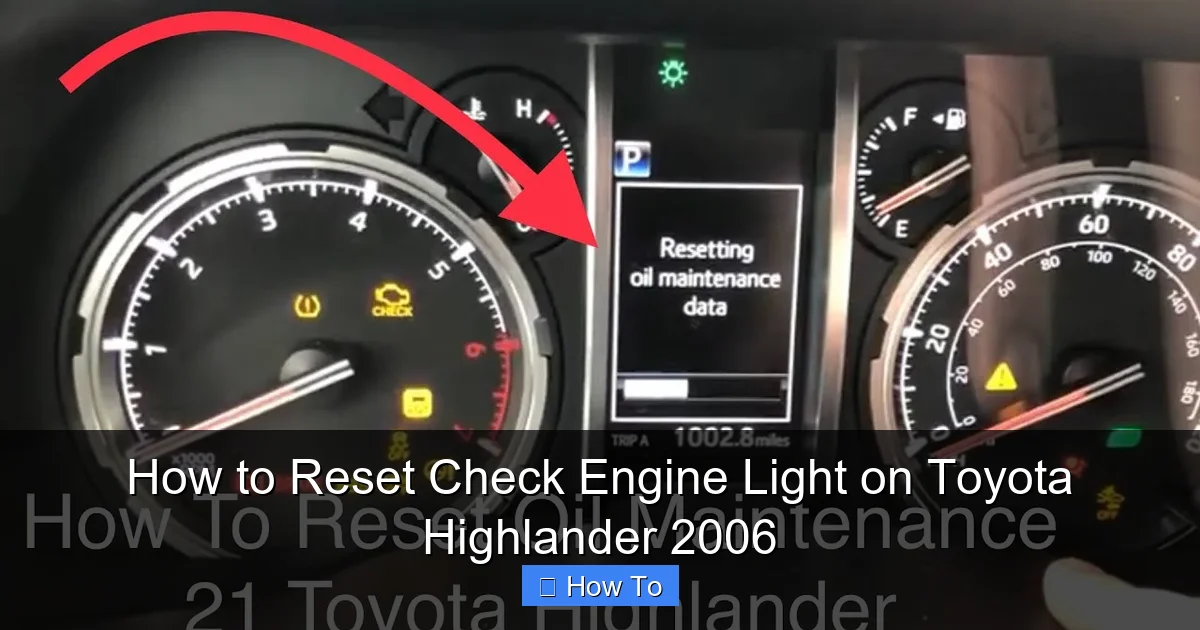 How to Reset Check Engine Light on Toyota Highlander 2006
