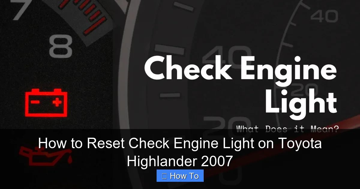 How to Reset Check Engine Light on Toyota Highlander 2007