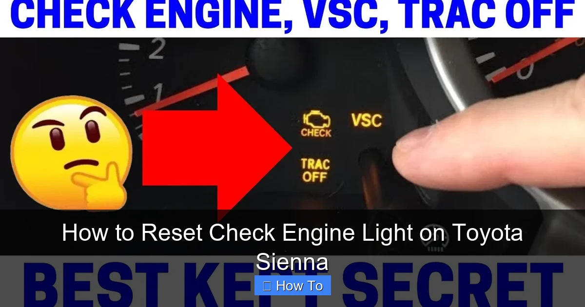 How to Reset Check Engine Light on Toyota Sienna
