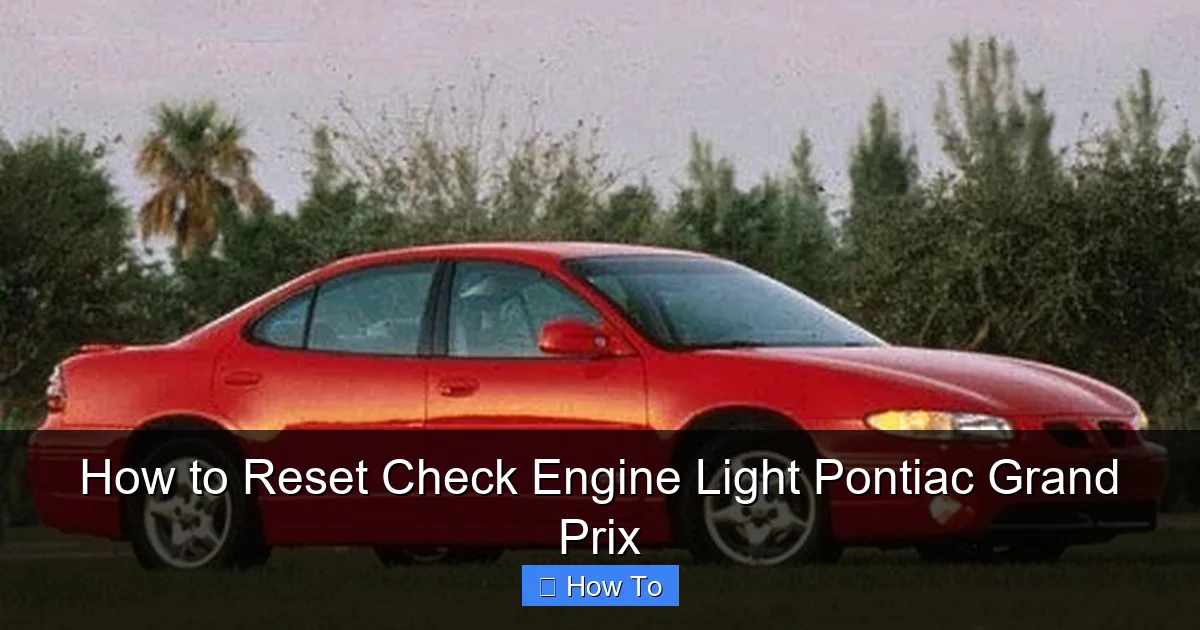How to Reset Check Engine Light Pontiac Grand Prix