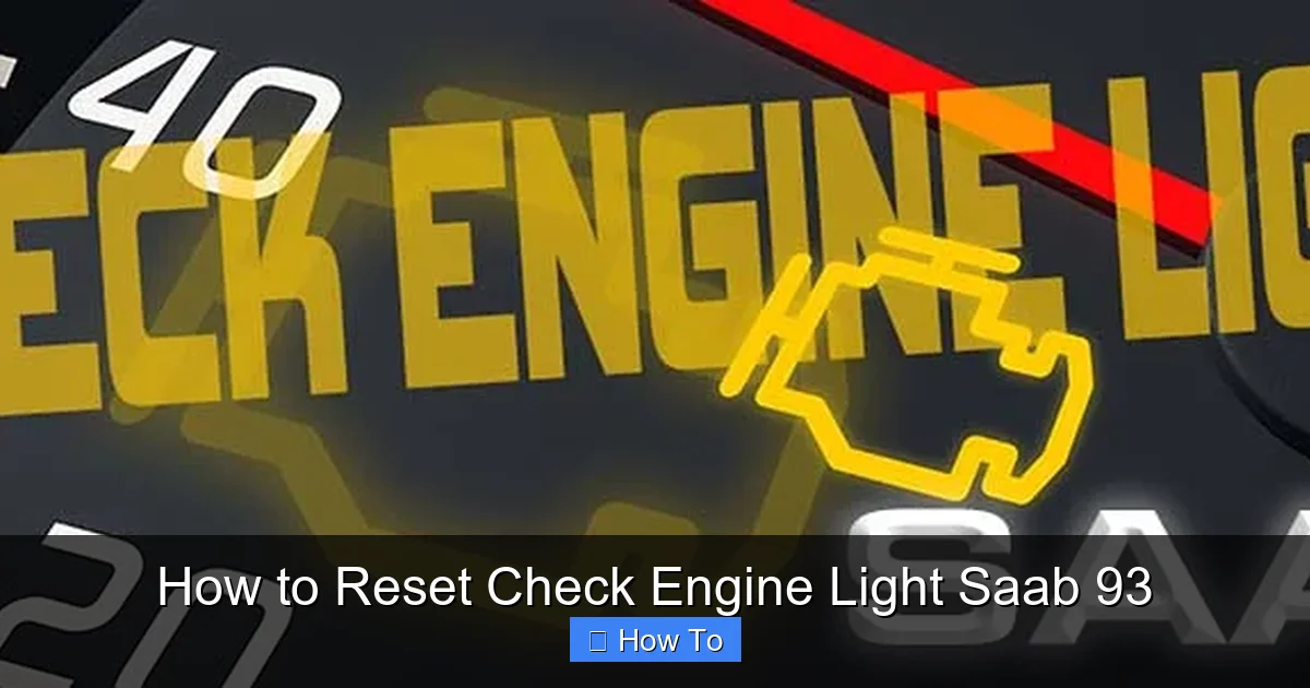 How to Reset Check Engine Light Saab 93