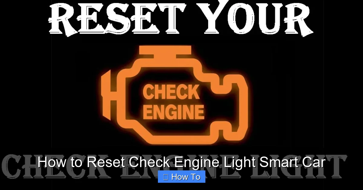 How to Reset Check Engine Light Smart Car