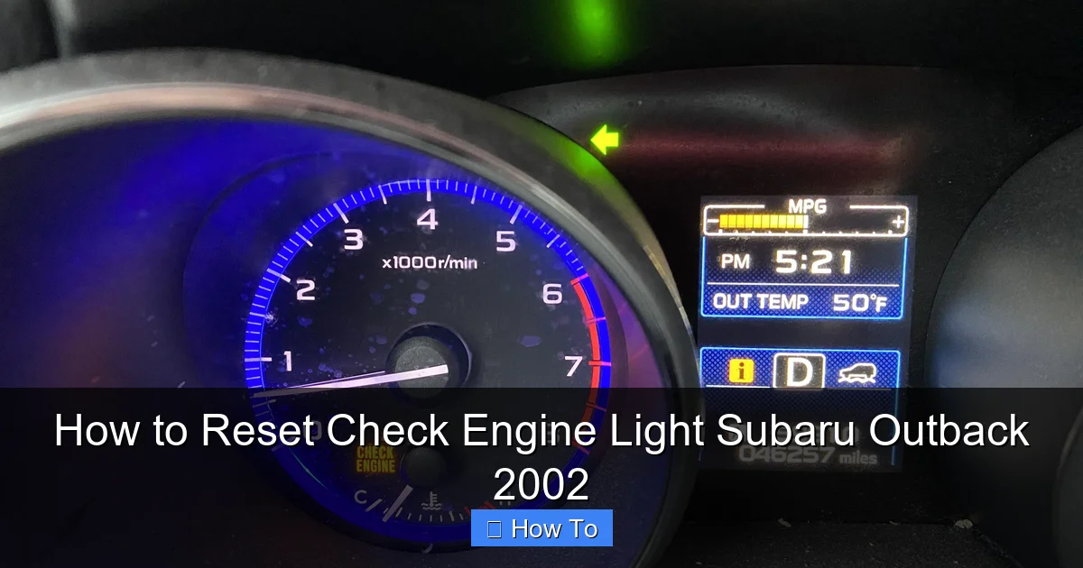 How to Reset Check Engine Light Subaru Outback 2002