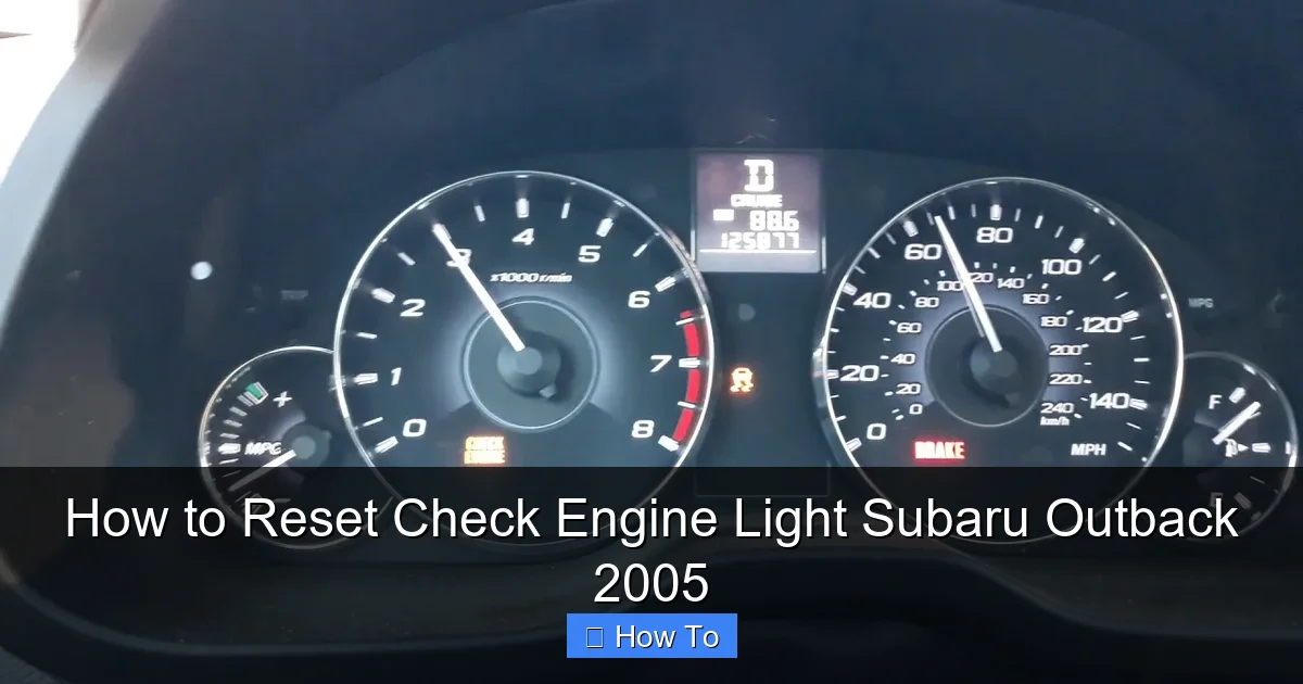How to Reset Check Engine Light Subaru Outback 2005