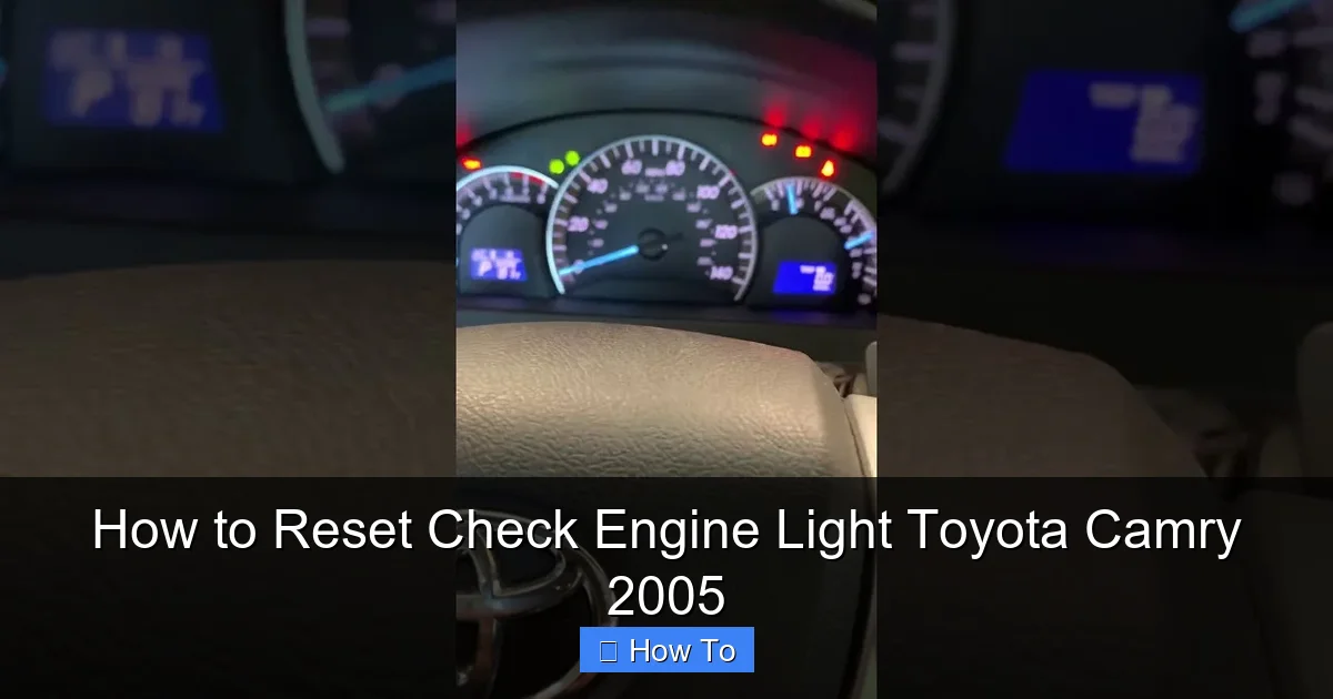 How to Reset Check Engine Light Toyota Camry 2005