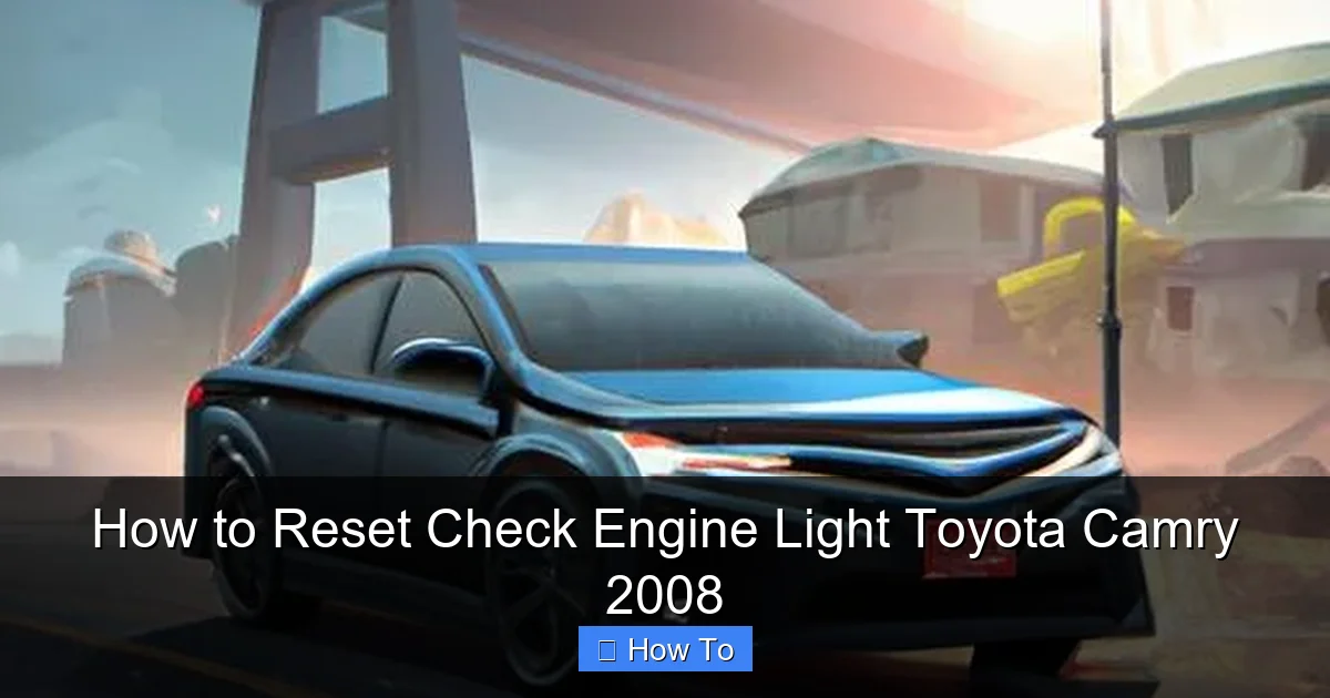 How to Reset Check Engine Light Toyota Camry 2008
