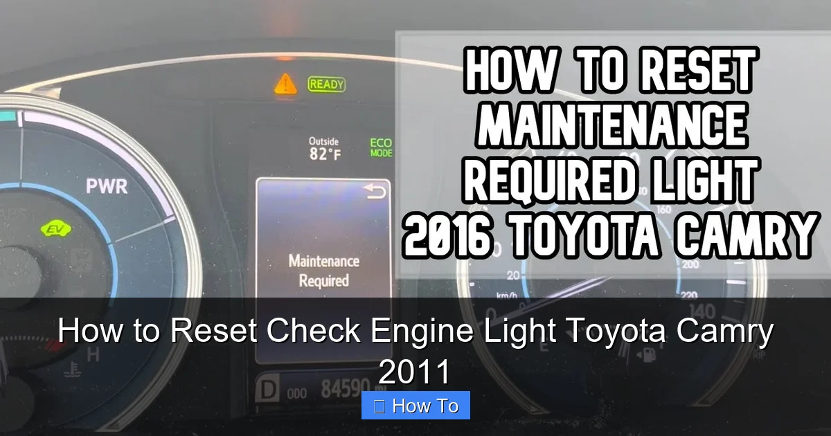 How to Reset Check Engine Light Toyota Camry 2011