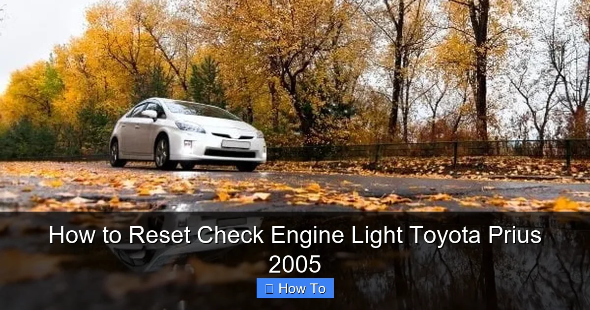 How to Reset Check Engine Light Toyota Prius 2005