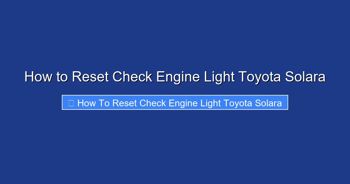 How to Reset Check Engine Light Toyota Solara
