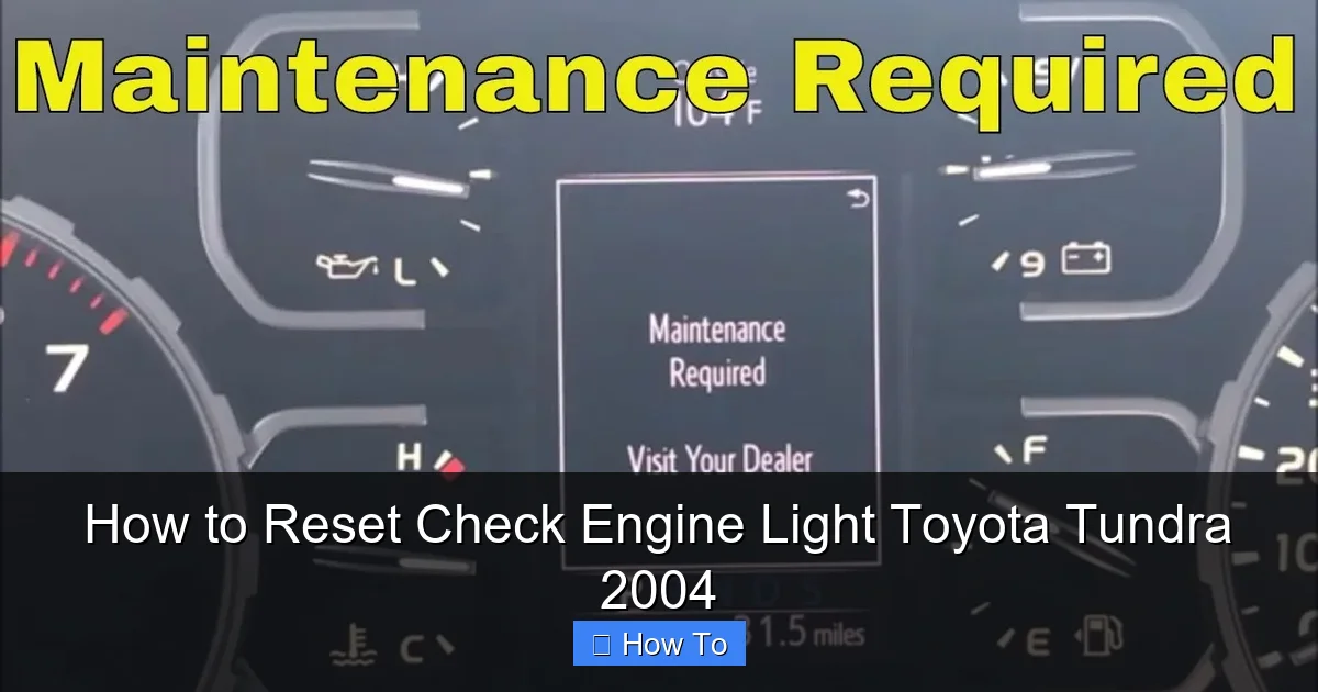 How to Reset Check Engine Light Toyota Tundra 2004