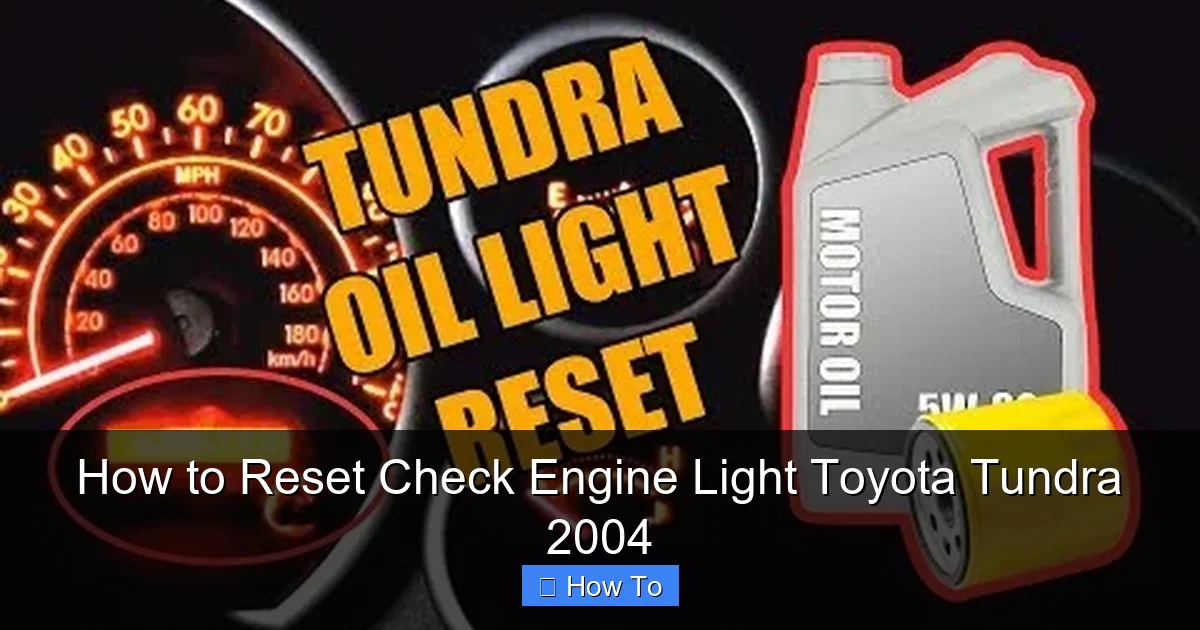 How to Reset Check Engine Light Toyota Tundra 2004