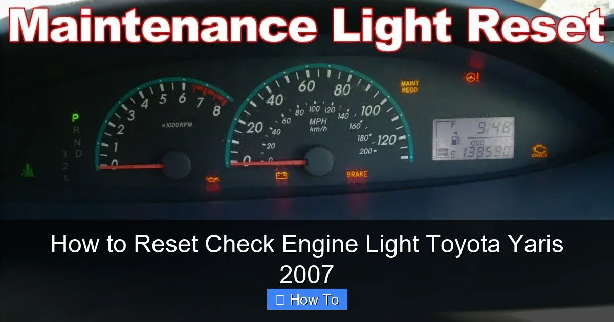 How to Reset Check Engine Light Toyota Yaris 2007