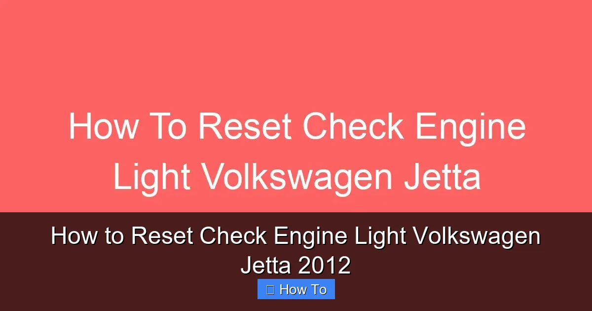 How to Reset Check Engine Light Volkswagen Jetta 2012