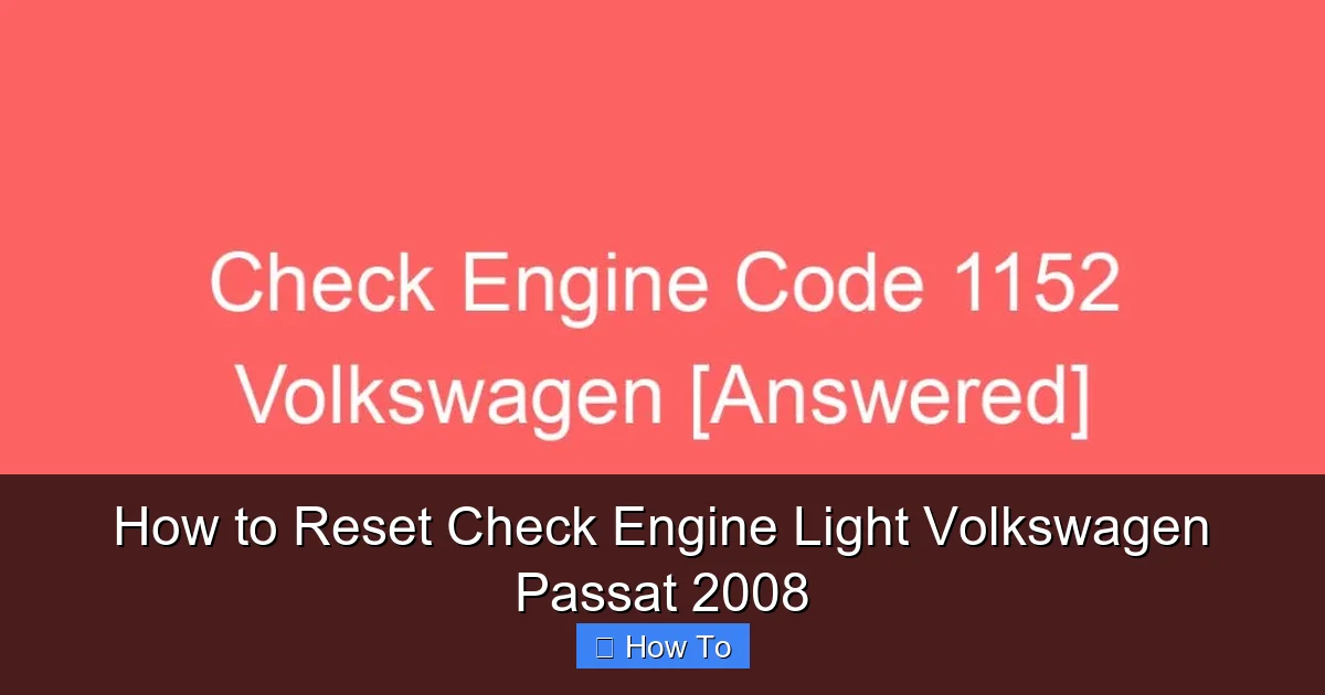 How to Reset Check Engine Light Volkswagen Passat 2008