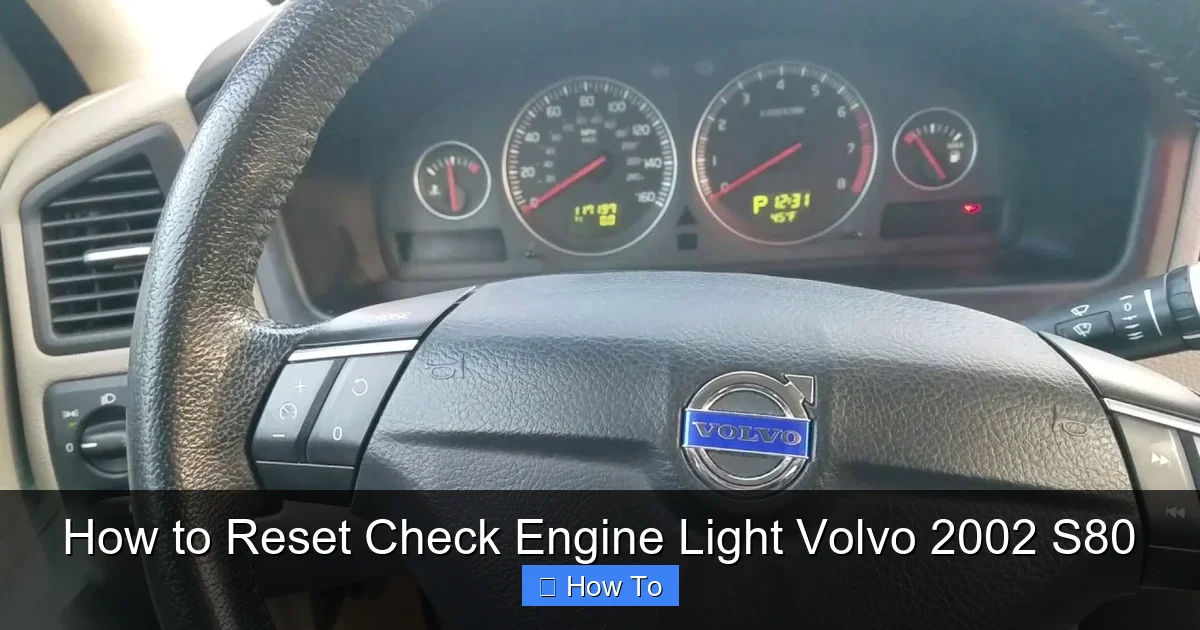 How to Reset Check Engine Light Volvo 2002 S80